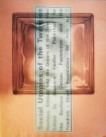 Social utopias of the twenties - Bauhaus, kibbutz, and the dream of the new man