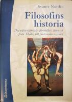 Filosofins historia : Det västerländska förnuftets äventyr från Thales till postmodernismen