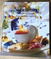 Nobelfesten : moderna recept från klassiska menyer