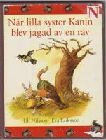 När lilla syster Kanin blev jagad av en räv