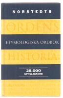 Norstedts etymologiska ordbok.