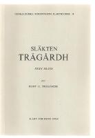 Släkten Trägårdh från Skåne : anteckningar / saml. och sammanst. av Kurt G. Trägårdh.