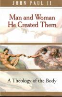 Man and woman He created them: A theology of the body.