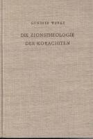 Die Zionstheologie der Korachiten in ihrem traditionsgeschichtlichen Zusammanhang.