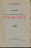 Studier till en ny provöversättning av Syraks bok med särskild hänsyn till 1500-talets svenska bibelöversättningsarbete.