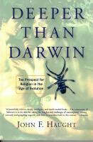 Deeper than Darwin: The prospect of religion in the age of evolution.