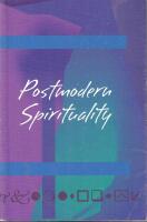 Postmodern spirituality: Based on papers read at the Symposium on Postmodern Spirituality held at Åbo, Finland, on 11-13 June 2008. (Se här bifogad innehållsförteckning.)