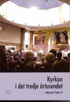 Kyrkan i det tredje årtusendet. Del 1: I början av det nya årtusendet. Apostolisk skrivelse. Del 2: Kyrka i Europa. Eftersynodalt apostoliskt brev.