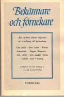 Bekännare och förnekare. Åtta moderna diktare deklarerar sin inställning till kristendomen. Lars Ahlin, Sivar Arnér, Werner Aspenström, Ragnar Bengtsson, Axel Liffner, Sven Lindner, Gösta Oswald, Karl Vennberg. I redaktion och med inledning av Allan Fagerström.