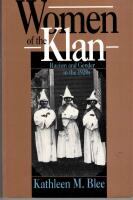 Women of the Klan: Racism and gender in the 1920s.