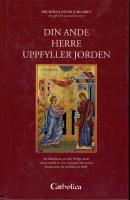 Din ande herre uppfyller jorden : ett dokument om den helige Ande
