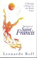The prayer of Saint Francis: A message of peace for the world today.